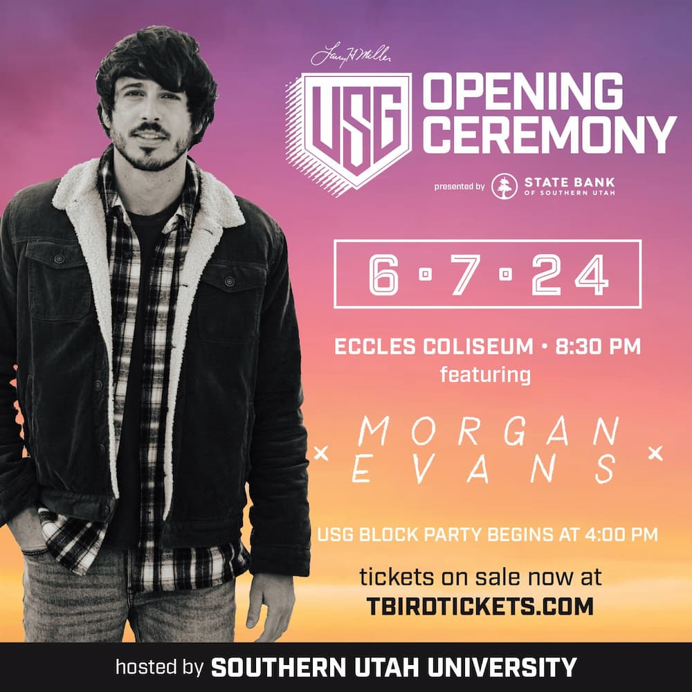 Poster for the USG Opening Ceremony held on June 7, 2024 at 8:30 pm in the Eccles Coliseum featuring Morgan Evans. 